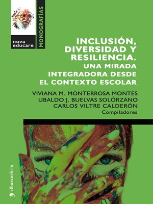 cover image of Inclusión, diversidad y resiliencia. Una mirada integradora desde el contexto escolar